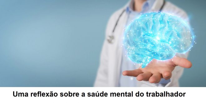 Mental Health e Gestão da Qualidade de Vida no Trabalho